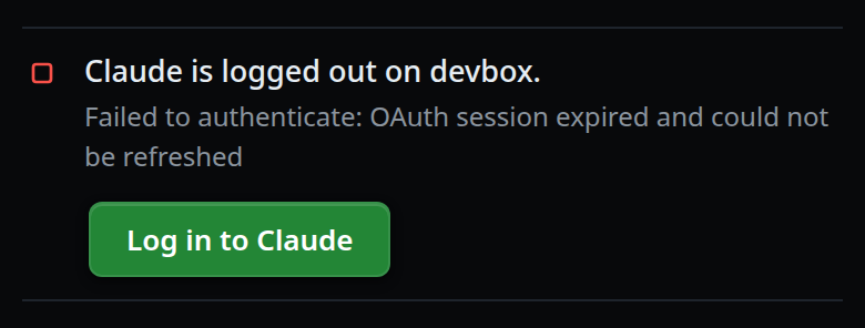 The fault line: a red square, "Claude is logged out on devbox.", the vendor's words "Failed to authenticate: OAuth session expired and could not be refreshed" in grey, and a green Log in to Claude button