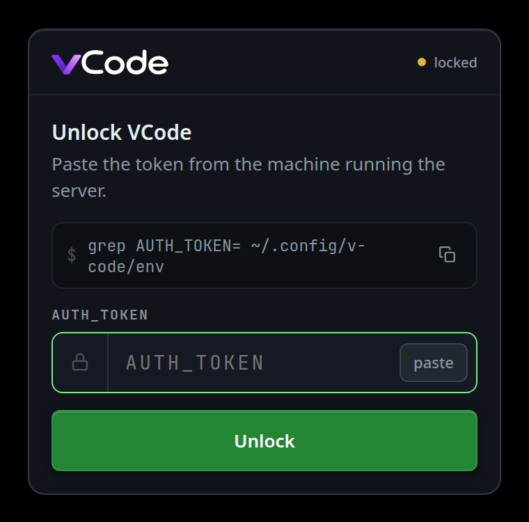 The sign-in card as it opens: the logo and "locked" in the header, the title "Unlock VCode", the hint, the command row, an empty AUTH_TOKEN field with its Paste chip, and the Unlock button.