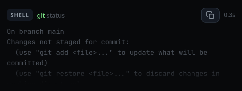 A transcript card tagged SHELL, the command git status beside it in shell colours, 0.2s on the right, and the git output below.