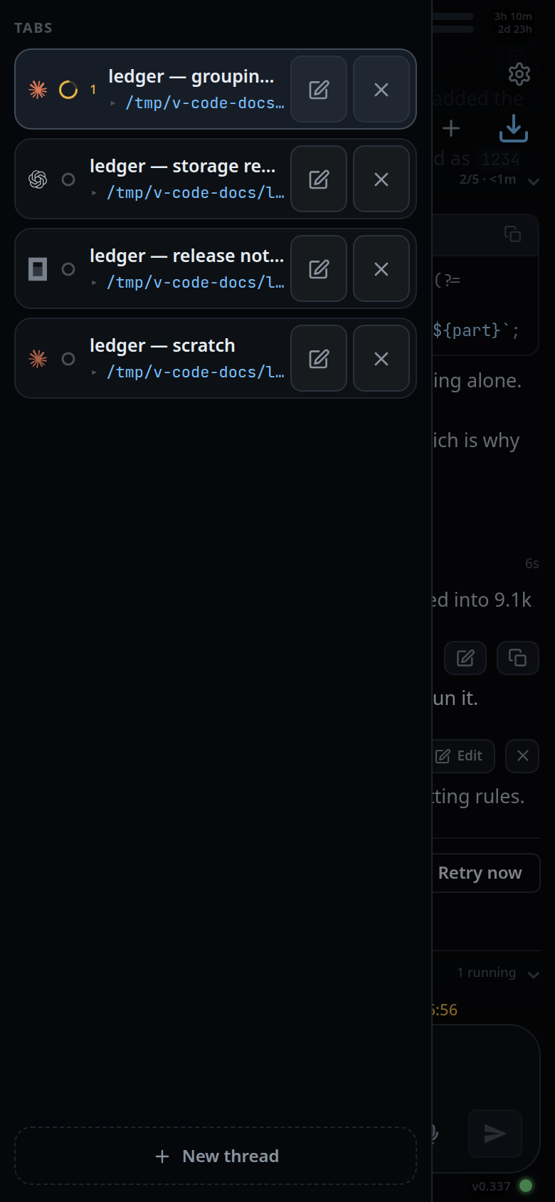 The drawer open over the dimmed transcript: one row per tab, each with its agent mark, name, folder, a pencil and a cross, and New thread at the bottom.