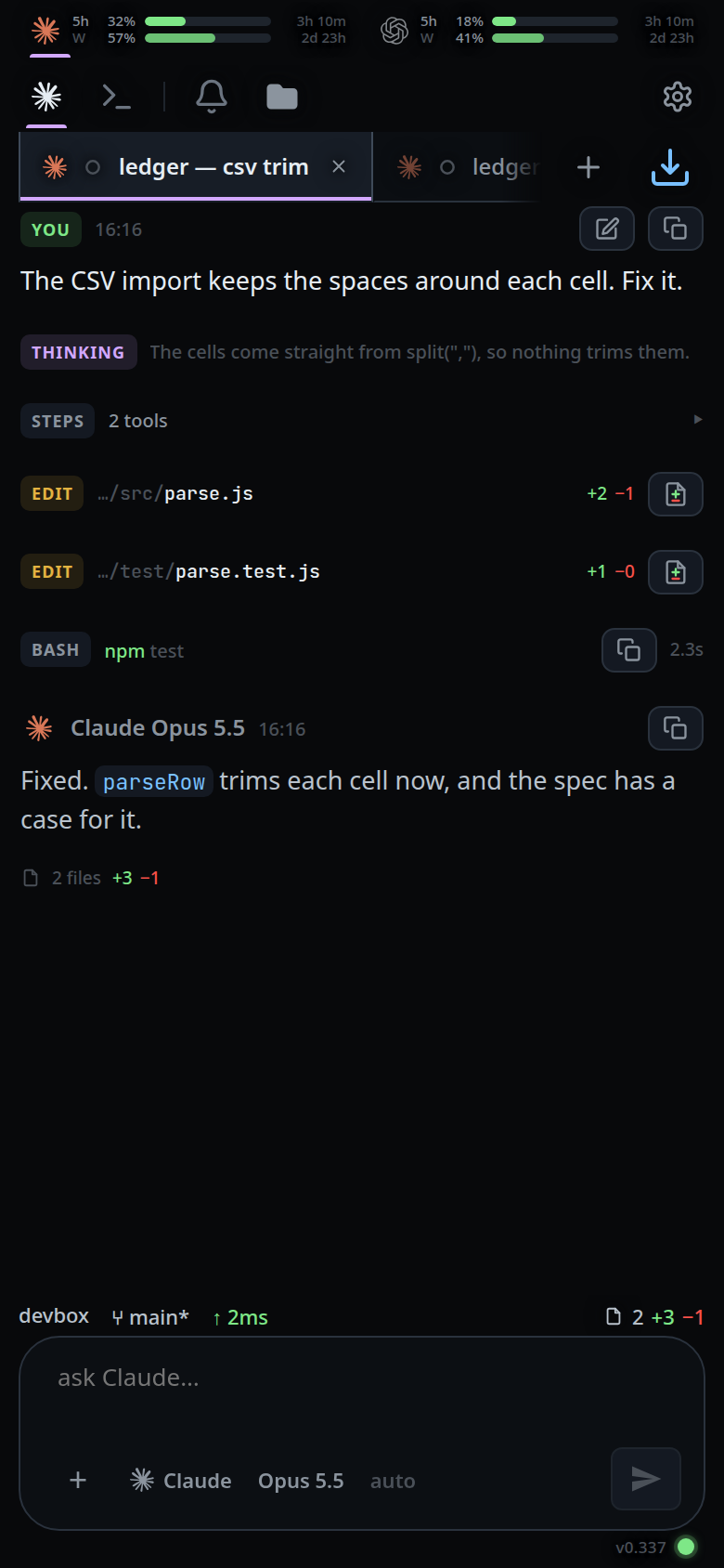 A turn at those levels: THINKING on one line, a STEPS row reading 2 tools, two EDIT lines, a BASH line and the reply in full