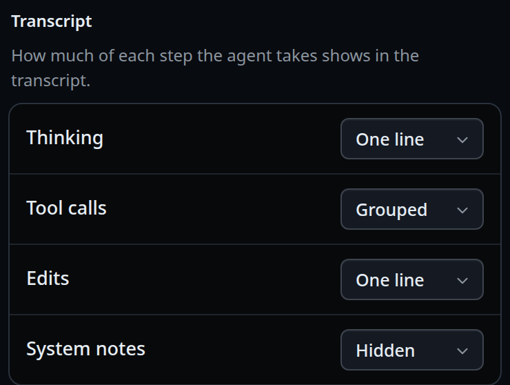 The Transcript group: Thinking on One line, Tool calls Grouped, Edits on One line, System notes Hidden